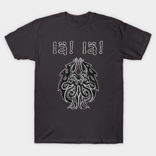 Ia! Ia! Cthulhu T-Shirt